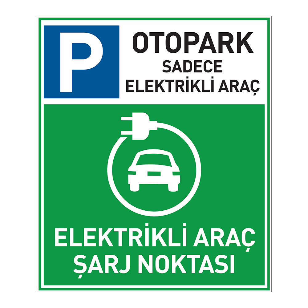 Elektrikli Araç Şarj Noktası LevhasıElektrikli Araç Levhaları