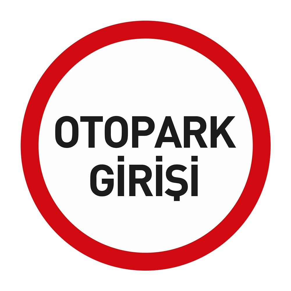 Otopark Girişi LevhasıOtopark Levhaları