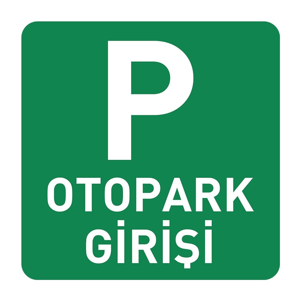Otopark Girişi LevhasıOtopark Levhaları