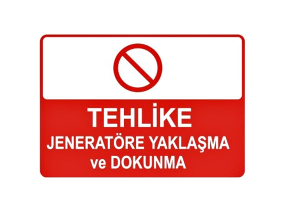 Tehlike Jeneratöre Yaklaşma ve Dokunma Levhası