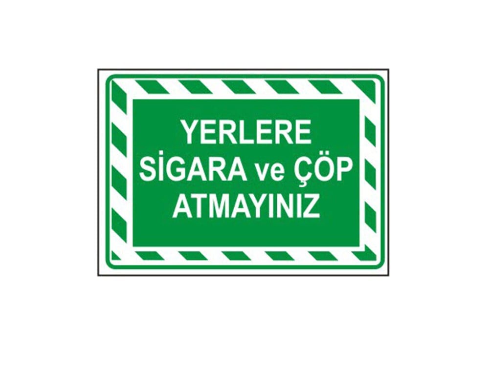 Yerlere Sigara ve Çöp Atmayınız
