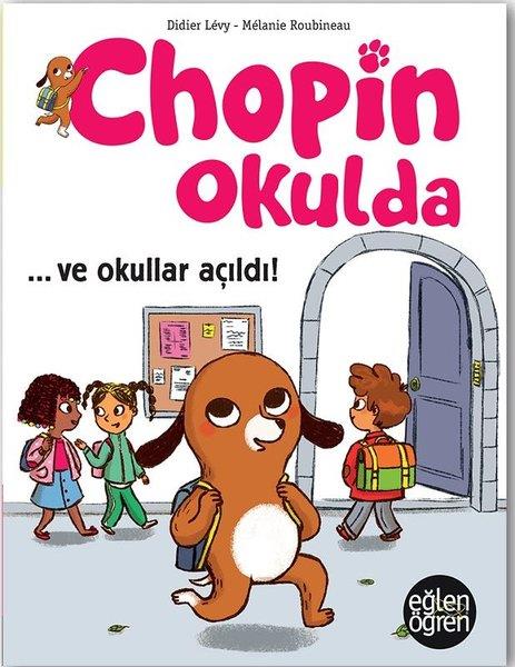 Didier LevyKindergeschichtenVe Okullar Açıldı - Eğlen Öğren Chopin Okulda