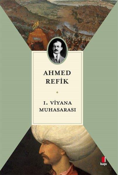Ahmed RefikOsmanli Tarihi1. Viyana Muhasarası