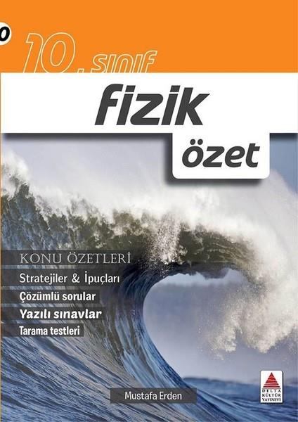 Mustafa ErdenFizik10.Sınıf Fizik Özet-Konu Özetleri
