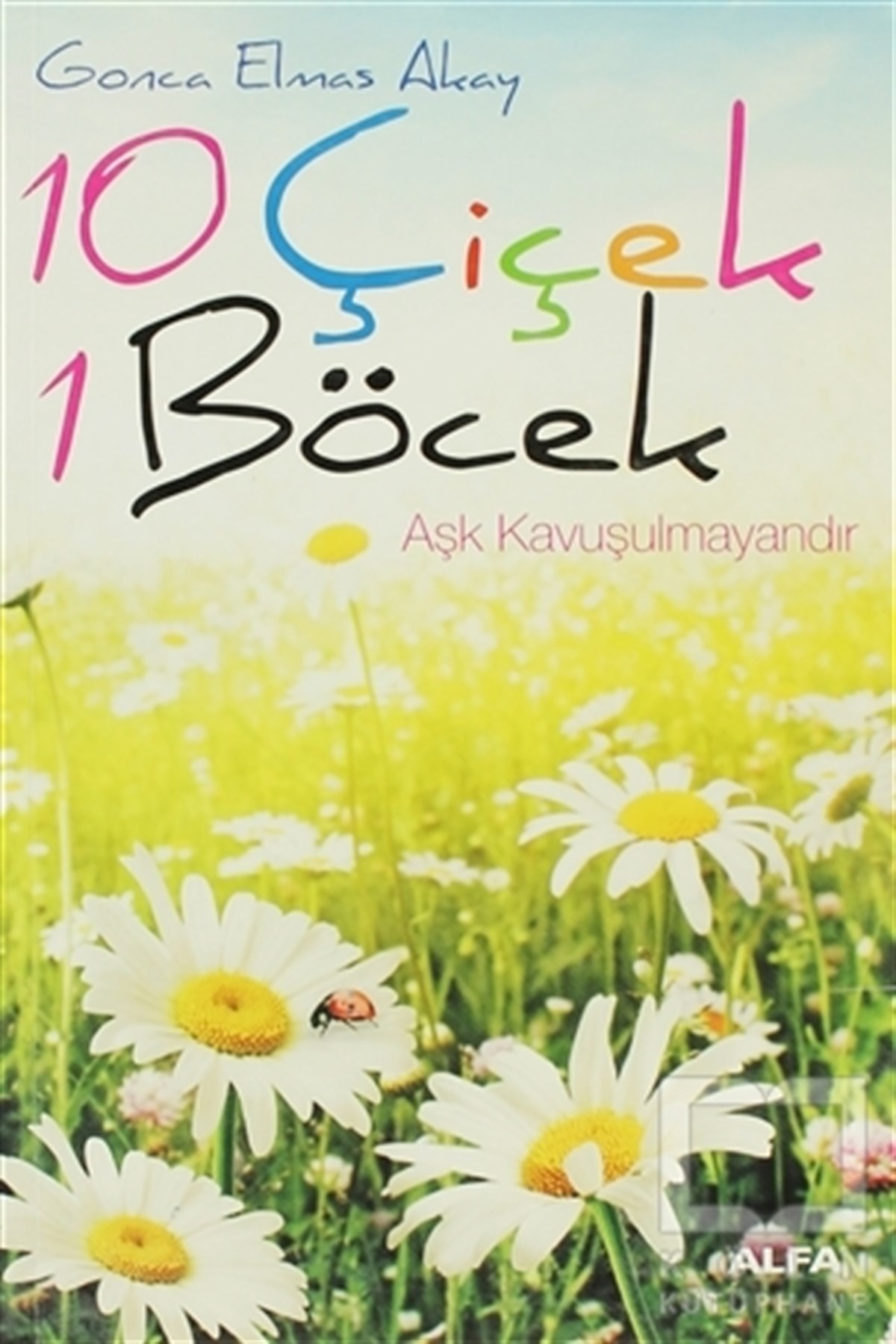 Gonca Elmas AkayÖykü10 Çiçek 1 Böcek