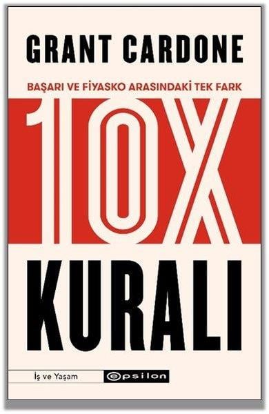 Grant CardoneBücher zur persönlichen Entwicklung10X Kuralı
