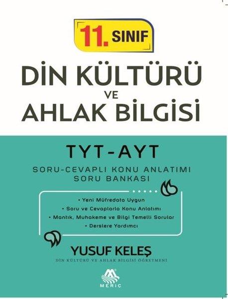 Yusuf KeleşTemel Yeterlilik Testi - Alan Yeterlilik Testi (YKS-TYT/AYT)11.Sınıf Din Kültürü ve Ahlak Bilgisi TYT-AYT
