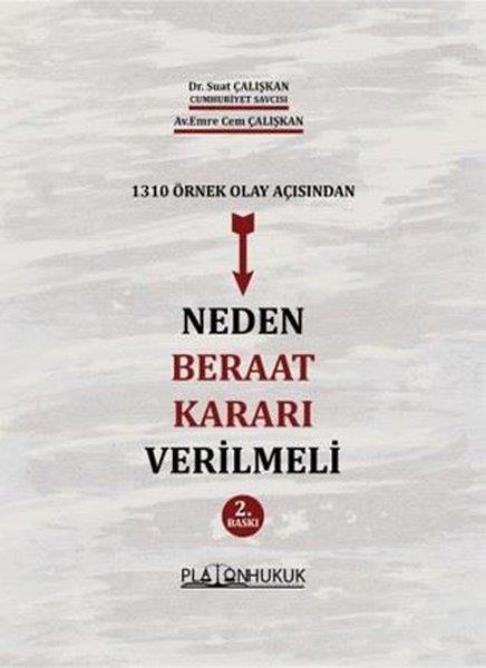 Emre Cem ÇalışkanHukuk Üzerine Kitaplar1310 Örnek Olay Açısından Neden Beraat Kararı Verilmeli