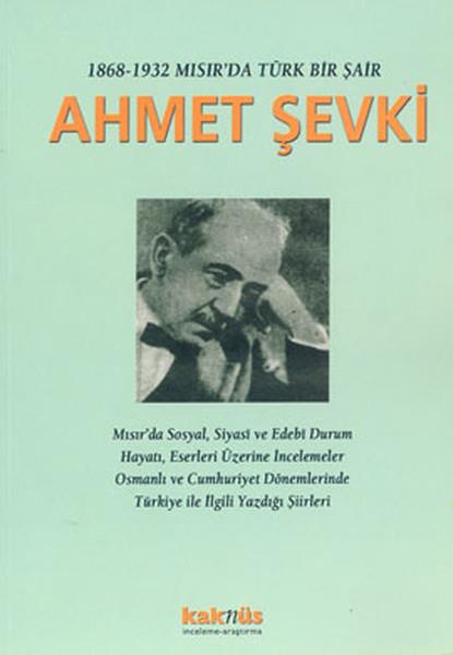 Betül BiliktüTürkçe Şiir Kitapları1868-1932 Mısır'da Türk Bir Şair Ahmet Şevki