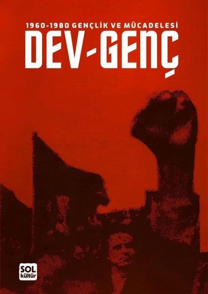KolektifGenel Politika & Siyaset Bilim & Siyaset Tarihi Kitapları1960 - 1980 Gençlik ve Mücadelesi Dev-Genç