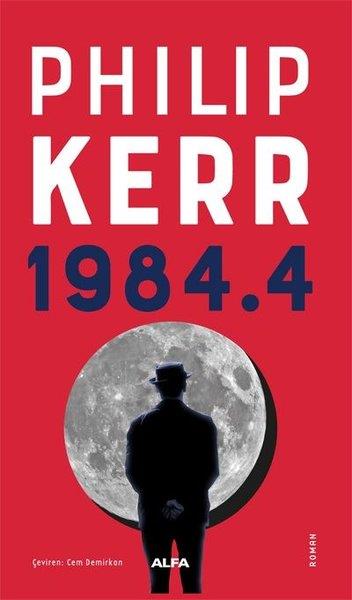 Philip KerrTürkçe Romanlar1984.4