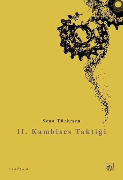 Sena TürkmenTürk Şiiri2.Kambises Taktiği