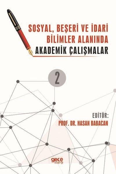 KolektifEğitim2. Cilt - Sosyal Beşeri ve İdari Bilimler Alanında Akademik Çalışmalar