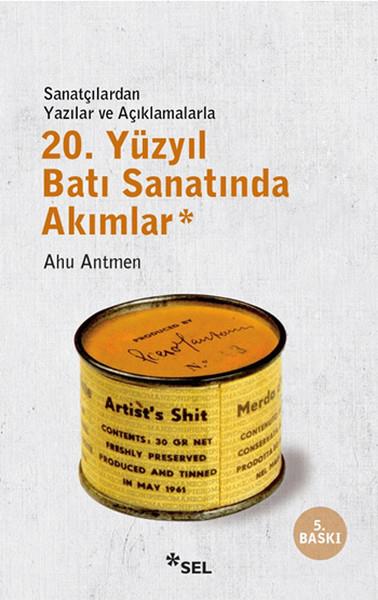 Ahu AntmenSanat Tarihi Kitapları20. Yüzyıl Batı Sanatında Akımlar