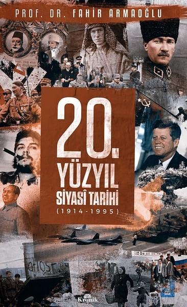 Fahir ArmaoğluWeltgeschichtsbücher20. Yüzyıl Siyasi Tarihi (1914 - 1995)