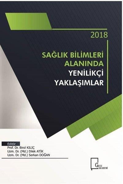 KolektifAkademik Kitaplar2018 Sağlık Bilimleri Alanında Yenilikçi Yaklaşımlar