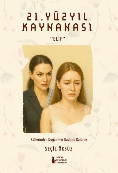Seçil ÖksüzTürk Romani21. Yüzyıl Kaynanası - Elif