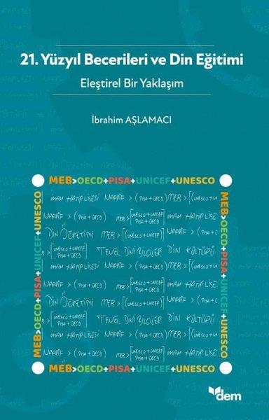 KolektifEğitim21.Yüzyıl Becerileri ve Din Eğitimi - Eleştirel Bir Yaklaşım