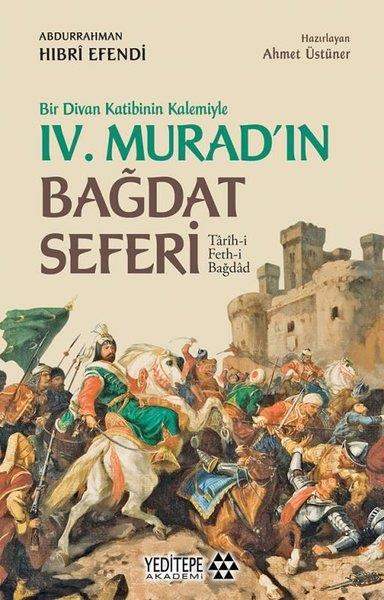 Abdurrahman Hıbri EfendiOsmanen GeschichteBir Divan Katibinin Kalemiyle 4. Murad'ın Bağdat Seferi