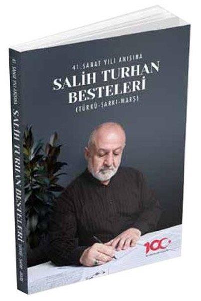 Salih TurhanMüzik Kitapları41. Sanat Yılı Anısına Salih Turhan Besteleri - Türkü Şarkı Marş