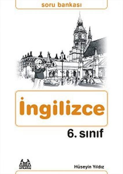 Hüseyin YıldızDiğer6. Sınıf İngilizce Soru Bankası