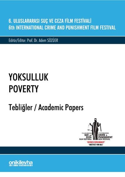 Adem SözüerHukuk Üzerine Kitaplar6.Uluslararası Suç ve Ceza Film Festivali Yoksulluk Tebliğler