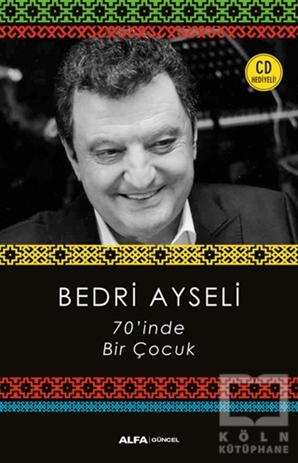 Bedri AyseliDeneme70'inde Bir Çocuk (CD Hediyeli)