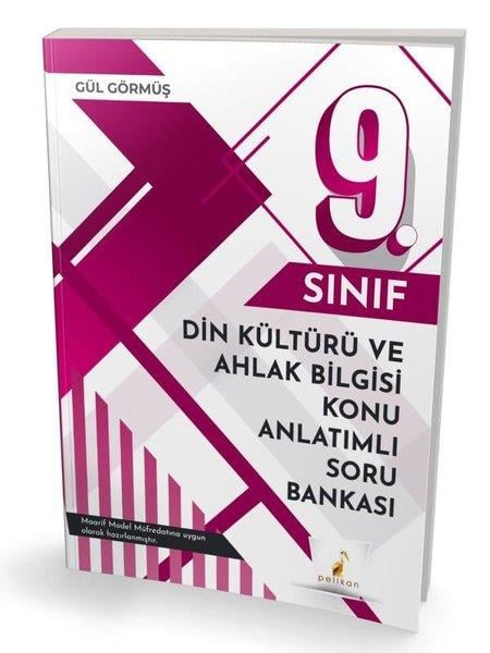 Gül Görmüş ŞanlıDin Kültürü Ve Ahlak Bilgisi9 .Sınıf Din Kültürü ve Ahlak Bilgisi Konu Anlatımlı Soru Bankası