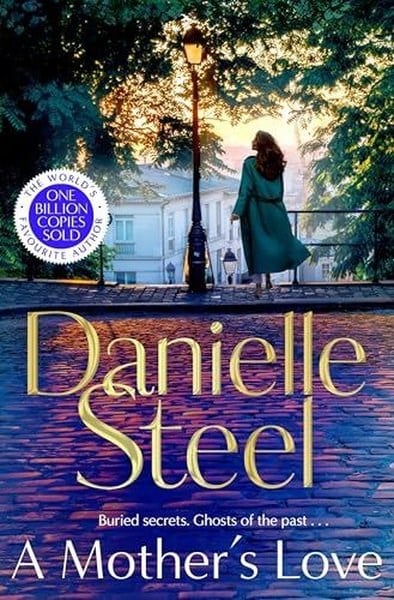 Danielle SteelLiteratureA Mothers Love