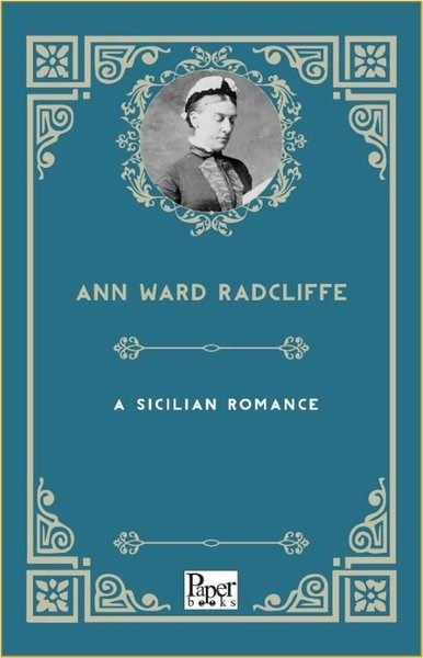 Ann Ward RadcliffeLiteratureA Sicilian Romance