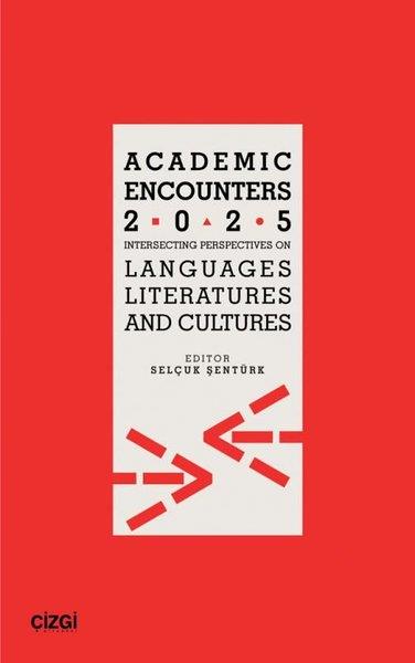 KolektifLiteratureAcademic Encounters 2025 - Intersecting Perspectives on Languages Literatures and Cultures