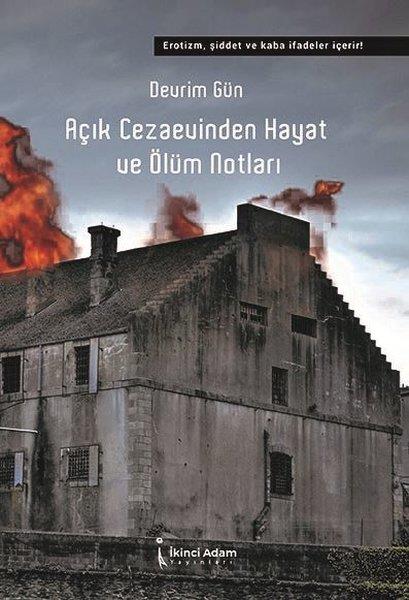 Devrim GünDeneme KitaplarıAçık Cezaevinden Hayat ve Ölüm Notları
