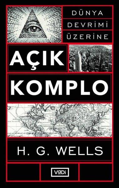 Herbert George WellsAraştırma & İnceleme ve Referans KitaplarıAçık Komplo - Dünya Devrimi Üzerine