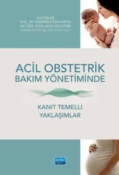 KolektifEğitimAcil Obstetrik Bakım Yönetiminde Kanıt Temelli Yaklaşımlar