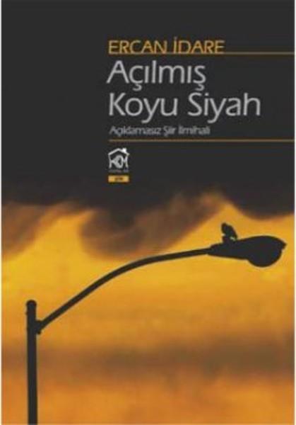 Ercan İdareTürk ŞiiriAçılmış Koyu Siyah
