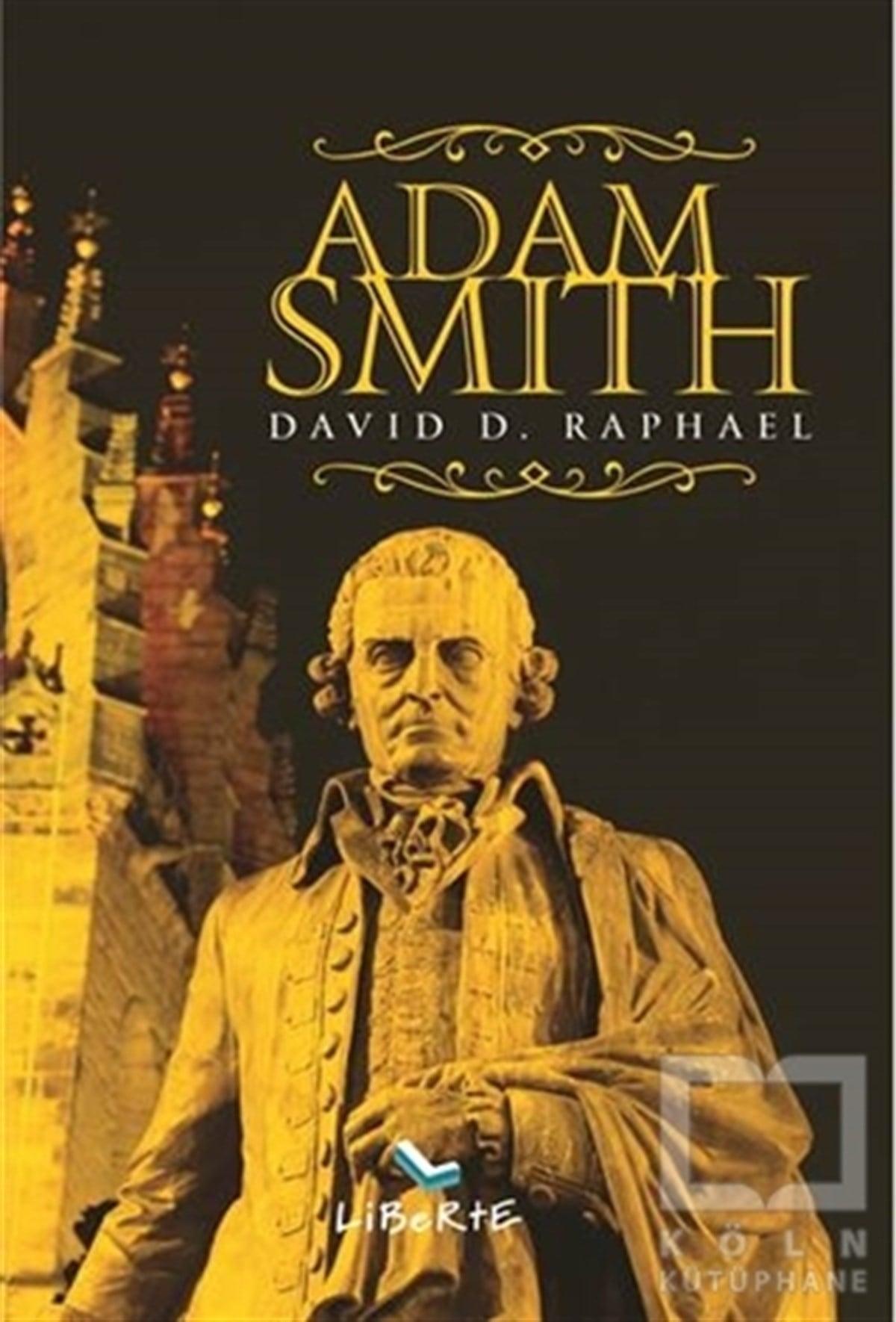 David D. RaphaelDiğerAdam Smith