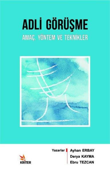 Ayhan ErbayHukuk Üzerine KitaplarAdli Görüşme: Amaç Yöntem ve Teknikler