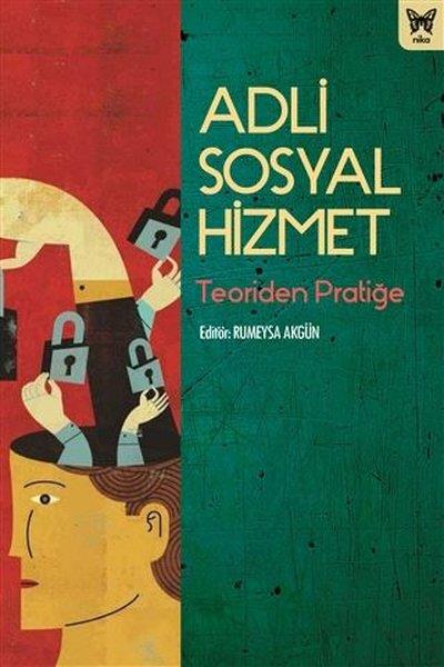 KolektifAraştırma - İncelemeAdli Sosyal Hizmet - Teoriden Pratiğe