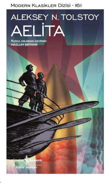Aleksey Nikolayeviç TolstoyWeltklassiker & klassische BücherAelita
