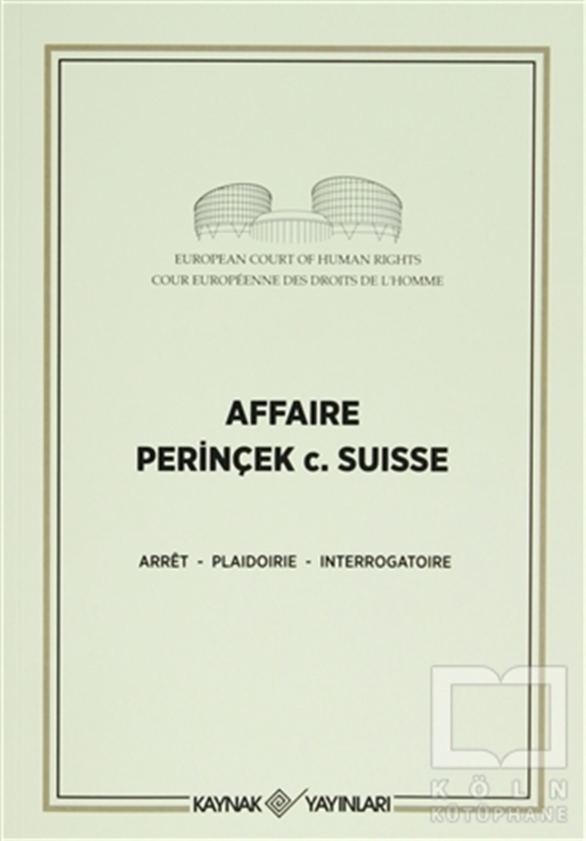ArretGenel KonularAffaire Perinçek c. Suisse
