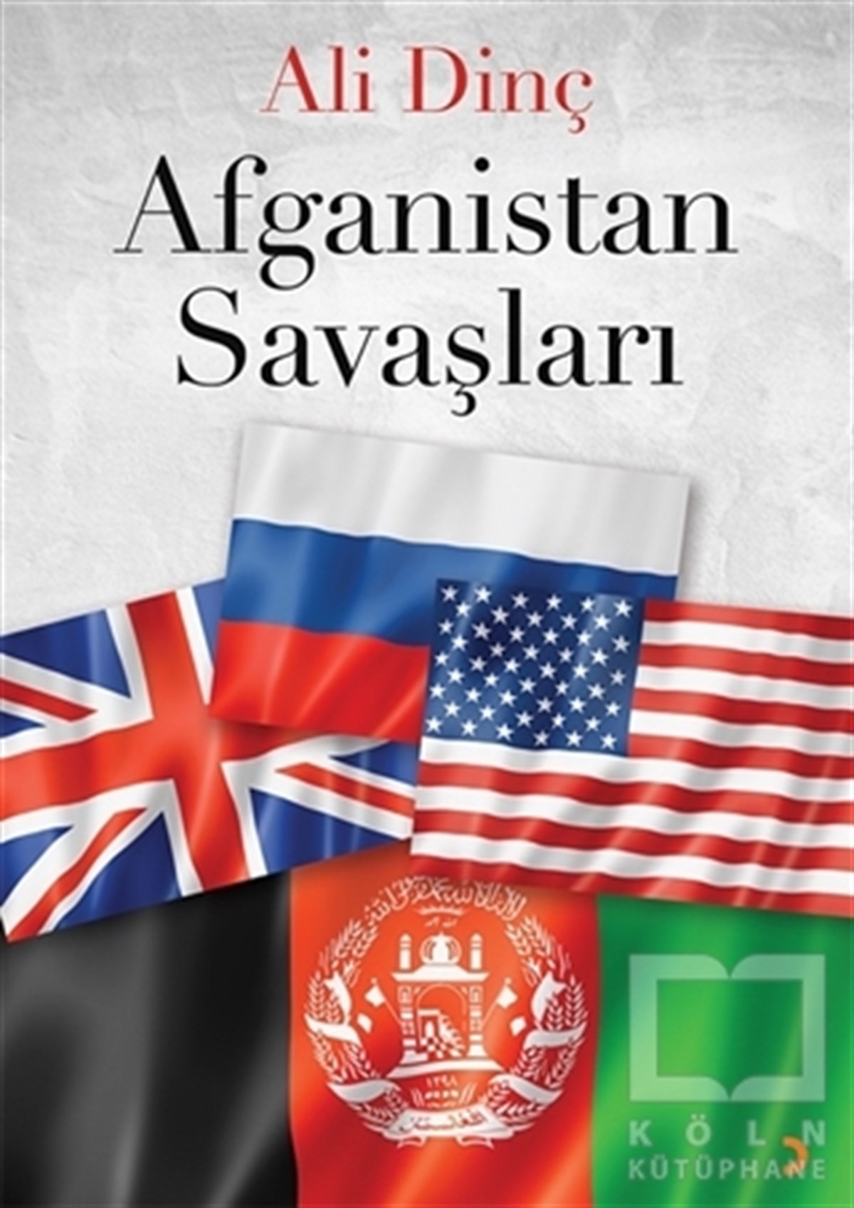 Ali DinçForschung & Untersuchung und NachschlagewerkeAfganistan Savaşları