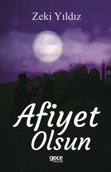 Zeki YıldızDeneme KitaplarıAfiyet Olsun