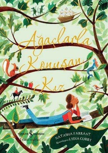 Natasha FarrantÇocuk Gençlik RomanlarıAğaçlarla Konuşan Kız
