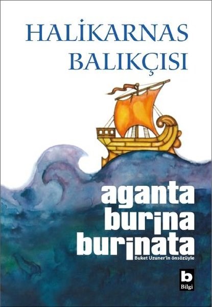 Halikarnas BalıkçısıTürk RomaniAganta Burina Burinata