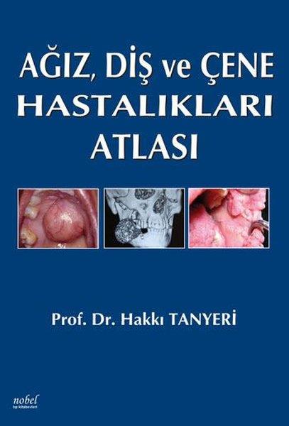 KolektifTıpAğız Diş ve Çene Hastalıkları Atlası