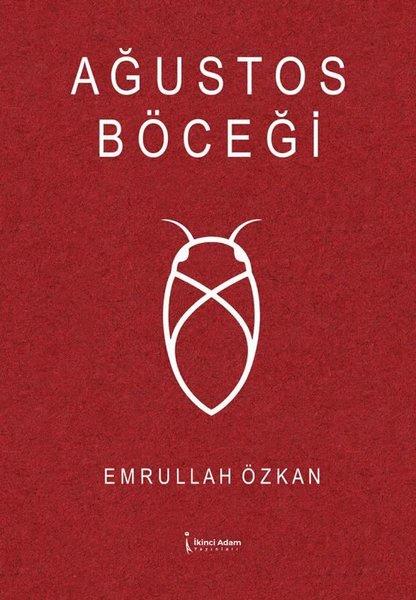 Emrullah ÖzkanTürkiye RomanAğustos Böceği