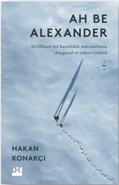 Hakan KonakçıMemoiren & Brief & TagebuchAh Be Alexander