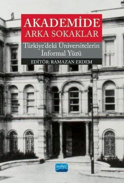 KolektifAkademischAkademide Arka Sokaklar - Türkiye'deki Üniversitelerin İnformal Yüzü