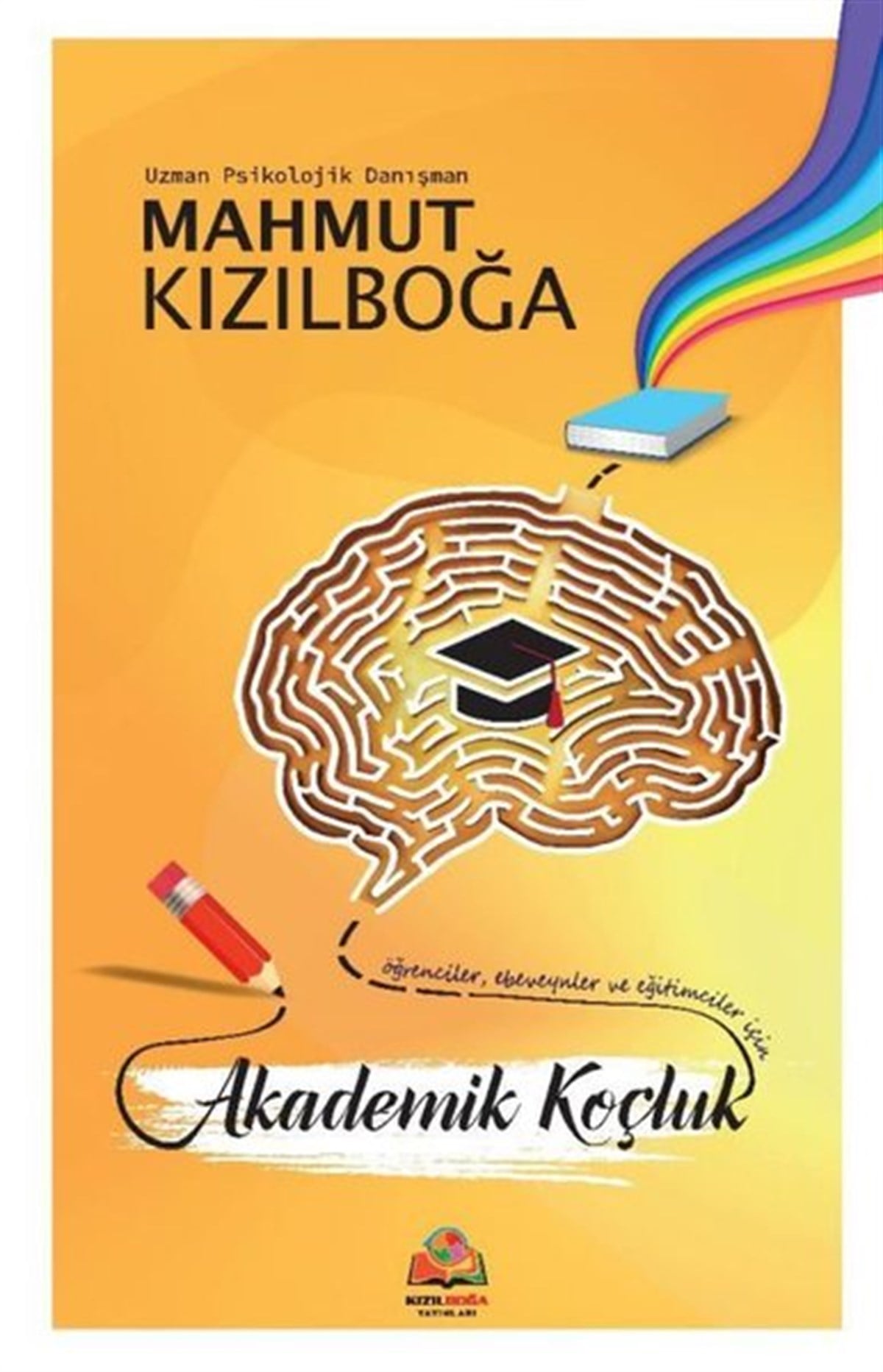 Mahmut KızılboğaEğitimAkademik Koçluk - Öğrenciler Ebeveynler ve Eğitimciler İçin