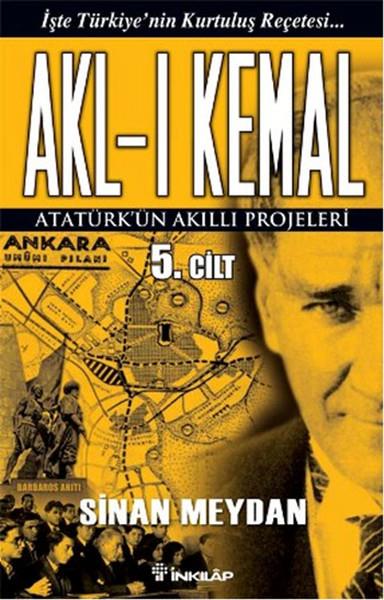 Sinan MeydanYakın Tarih KitaplarıAkl-ı Kemal Cilt: 5